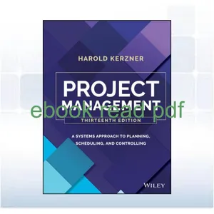 Download eBook Project Management A Systems Approach to Planning  Scheduling  and Controlling READ NOW By Harold R. Kerzner