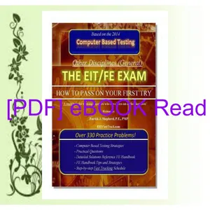 Ebook The EITFE Exam HOW TO PASS ON YOUR FIRST TRY FastTrack Over 330 Practice Problems! PDF [Download] By Patrick Shepherd