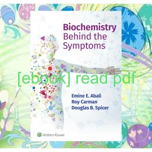 [Download PDF Epub] Biochemistry Behind the Symptoms READ NOW By Emine E. Abali