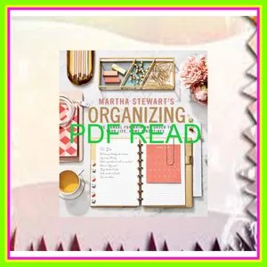 EBOOK Martha Stewart's Organizing The Manual for Bringing Order to Your Life  Home &amp; Routines Full Online By Martha Stewart