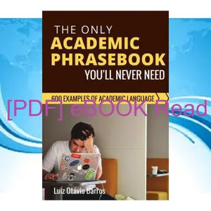 [read ebook] pdf The Only Academic Phrasebook You'll Ever Need 600 Examples of Academic Language Full Online By Luiz OtÃ¡vio Barros