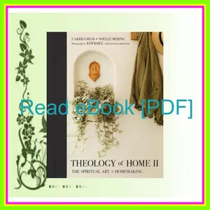 Read Ebook Theology of Home II The Spiritual Art of Homemaking EBOOK pdf By Carrie Gress