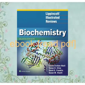 Unlimited ebook Lippincott Illustrated Reviews Biochemistry (Lippincott Illustrated Reviews Series) Full Online By Denise R. Ferrier