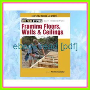 [READ] [KINDLE PDF EBOOK EPUB] Framing Floors  Walls &amp; Ceilings (For Pros by Pros) Ebook pdf By Fine Homebuilding Magazine