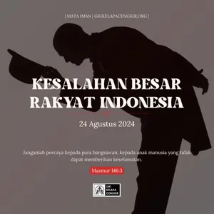 KESALAHAN BESAR RAKYAT INDONESIA