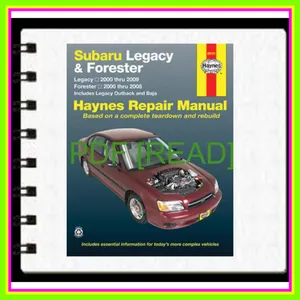 PDF READ FREE Subaru Legacy (00-09) &amp; Forester (00-08) Haynes Repair Manual (USA) (Paperback) Read ebook [PDF] By John Harold Haynes