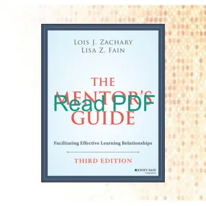 Ebook The Mentor's Guide Facilitating Effective Learning Relationships READ PDF EBOOK By Lois J. Zachary