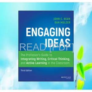 read ebook [pdf] Engaging Ideas The Professor's Guide to Integrating Writing  Critical Thinking  and Active Learning in the Classroom [PDF mobi ePub] By John C. Bean