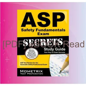 DOWNLOAD EBOOK ASP Safety Fundamentals Exam Secrets Study Guide ASP Test Review for the Associate Safety Professional Exam READ PDF EBOOK By ASP Exam Secrets Test Prep Team