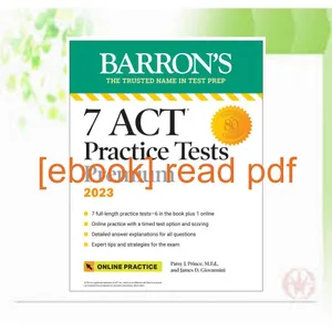 Kindle online PDF 7 ACT Practice Tests Premium  2023 + Online Practice (Barron's ACT Prep) Read ebook [PDF] By Patsy J. Prince M.Ed.