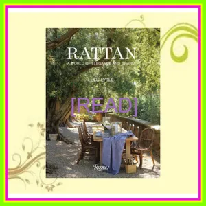 EBOOK Rattan A World of Elegance and Charm READ PDF EBOOK By Lulu Lytle