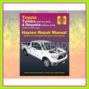 [DOWNLOAD PDF] Toyota Tundra 2007 thru 2019 and Sequoia 2008 thru 2019 Haynes Repair Manual All 2WD and 4WD models READ NOW By Haynes Publishing