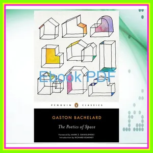 Read eBook The Poetics of Space [PDF mobi ePub] By Gaston Bachelard