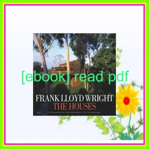 READ PDF Frank Lloyd Wright The Houses [READ] KINDLE PDF EBOOK EPUB By Alan Hess