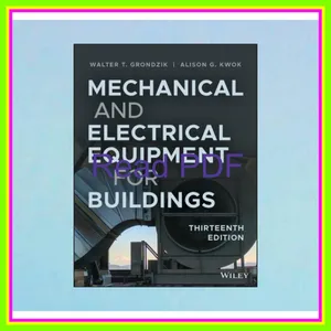 Download eBook Mechanical and Electrical Equipment for Buildings EBOOK pdf By Walter T. Grondzik