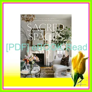 PDF ePub Sacred Spaces Everyday People and the Beautiful Homes Created Out of Their Trials  Healing  and Victories Ebook pdf By Carley Summers