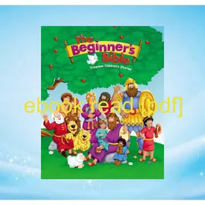 [Ebook] Reading The Beginner's Bible Timeless Children's Stories PDF [Download] By Kelly Pulley