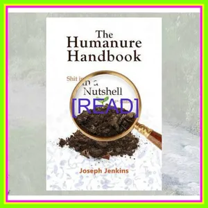 EBOOK The Humanure Handbook Shit in a Nutshell Read Ebook [PDF] By Joseph C. Jenkins