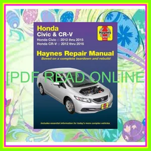 Read PDF Honda Civic (12-15) &amp; CR-V (12-16) Haynes Manual Read ebook [PDF] By Haynes Publishing