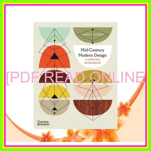 READ [PDF EBOOK EPUB KINDLE] Mid-Century Modern A Complete Sourcebook [READ] KINDLE PDF EBOOK EPUB By Dominic Bradbury