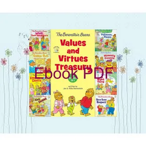 (Kindle) Read The Berenstain Bears Values and Virtues Treasury 8 Books in 1 (Berenstain BearsLiving Lights A Faith Story) mobi ePub By Mike Berenstain