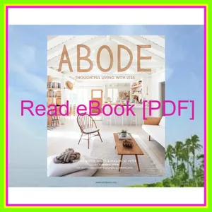 Ebook Reading Abode Thoughtful Living with Less [PDF EPuB AudioBook Ebook] By Serena Mitnik-Miller