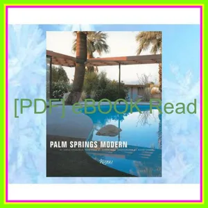 [EBOOK] Palm Springs Modern Houses in the California Desert (Rizzoli Classics) READ PDF EBOOK By Adele Cygelman