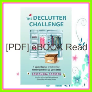 Read Now epub The Declutter Challenge A Guided Journal for Getting your Home Organized in 30 Quick Steps (Guided Journal for Cleaning &amp; Decorating  for Fans of Cluttered Mess) (Clutterbug) [PDF EPuB AudioBook Ebook] By Cassandra Aarssen