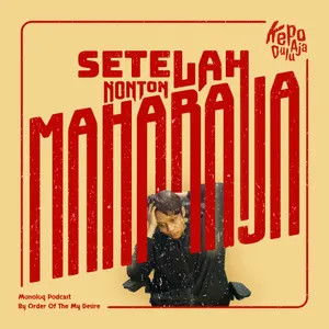 SETELAH NONTON MAHARAJA