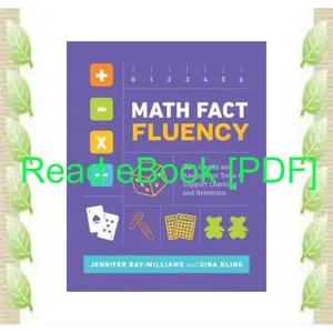 EBOOK [PDF] Math Fact Fluency 60+ Games and Assessment Tools to Support Learning and Retention READ NOW By Jennifer M. Bay-Williams