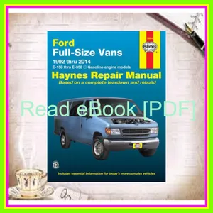 PDF EPub[READ] Ford full-size E-150-E-350 petrol vans (92-14) Haynes Manual USA (Paperback) EBOOK By John Harold Haynes