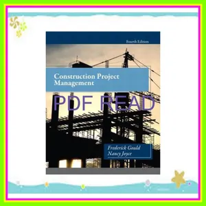 [READ EBOOK] Construction Project Management READ PDF EBOOK By Frederick E. Gould