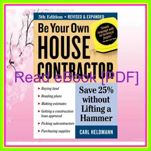 Download EBOoK Be Your Own House Contractor Save 25% without Lifting a Hammer EBOOK pdf By Carl Heldmann