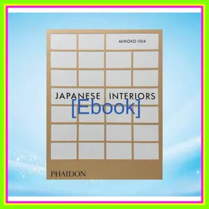 Read ebook [PDF] Japanese Interiors Ebook pdf By Mihoko Iida