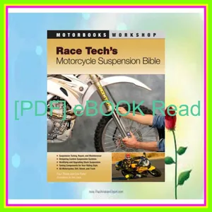 [READ] [KINDLE PDF EBOOK EPUB] Race Tech's Motorcycle Suspension Bible (Motorbooks Workshop) EBOOK pdf By Paul Thede