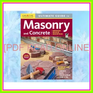 EBOOK Ultimate Guide Masonry and Concrete  3rd Edition Design  Build  Maintain (Creative Homeowner) 60 Projects &amp; Over 1 200 Photos for Concrete  Block  Brick  Stone  Tile  and Stucco Read ebook [PDF] By Fran J. Donegan