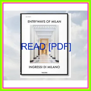 READ DOWNLOAD Entryways of Milan â€“ Ingressi di Milano (English and Italian Edition) (Multilingual Edition) READ PDF EBOOK By Brian Kish