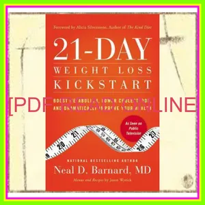 EBOOK [PDF] 21-Day Weight Loss Kickstart Boost Metabolism  Lower Cholesterol  and Dramatically Improve Your Health READ PDF EBOOK By Neal D. Barnard