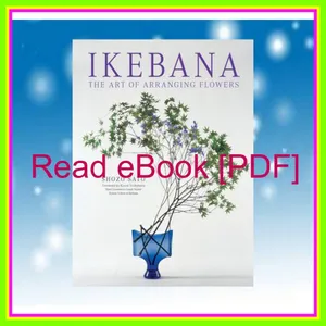 [READ] EBOOK EPUB KINDLE PDF Ikebana The Art of Arranging Flowers PDF [Download] By Shozo Sato