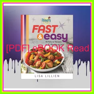 PDF ePub Hungry Girl Fast &amp; Easy All Natural Recipes in 30 Minutes or Less READ PDF EBOOK By Lisa Lillien