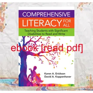 PDF READ FREE Comprehensive Literacy for All Teaching Students with Significant Disabilities to Read and Write PDF [Download] By Karen Erickson