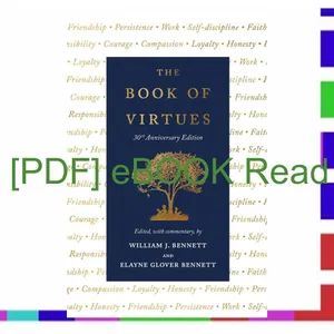 [READ EBOOK] The Book of Virtues 30th Anniversary Edition PDF [Download] By William J. Bennett