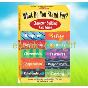 EBOOK [PDF] What Do You Stand For Character Building Card Game PDF By Barbara A. Lewis