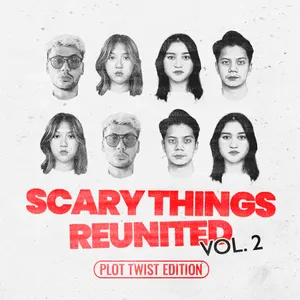 SCARY THINGS REUNITED VOL 2: Plot Twist Edition