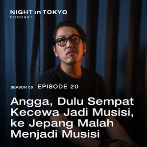 20. Angga, Dulu Sempat Kecewa Jadi Musisi, ke Jepang Malah Menjadi Musisi 