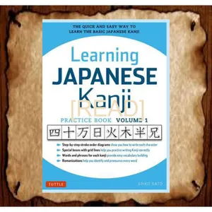 [read ebook] pdf Learning Japanese Kanji Practice Book Volume 1 (JLPT Level N5 &amp; AP Exam) The Quick and Easy Way to Learn the Basic Japanese Kanji READ PDF EBOOK By Eriko Sato