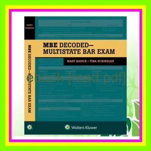 PDF The MBE Decoded Multistate Bar Exam (Bar Review) PDF By Mary Basick