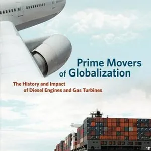 [DOWNLOAD] Prime Movers of Globalization The History and Impact of Diesel Engines and Gas Turbines (