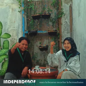 INDEPENDENCE VOICE || MENYIKAP TABIR : NAPAK TILAS PERJUANGAN PEMUDA DAN MAHASISWA || EPS 01