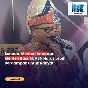 Senada, Menteri Anas dan Menteri Basuki: ASN Harus Lebih Berdampak untuk Rakyat